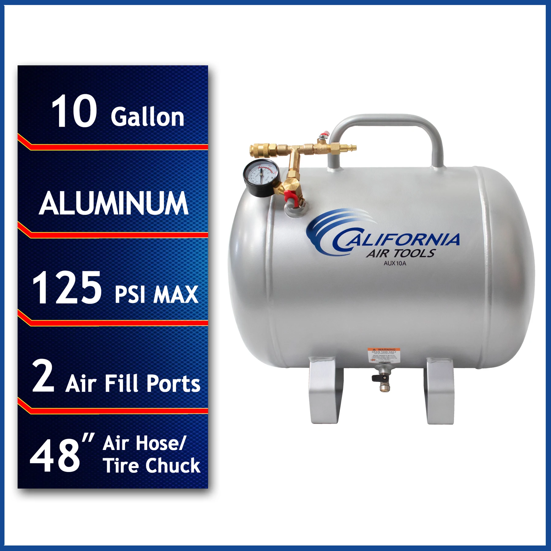 CALIFORNIA AIR TOOLS AUX10A 10 Gallon ALUMINUM (No Rust) Ultra Lightweight Auxiliary Air Tank